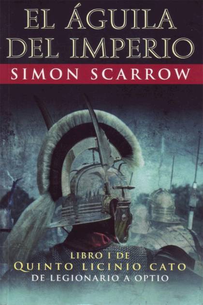 El águila del imperio – Simon Scarrow - Mundo Ebook